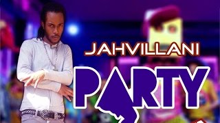 Смотреть клип Jahvillani - Party Kickova (Raw) [Island Girl Riddim] July 2015