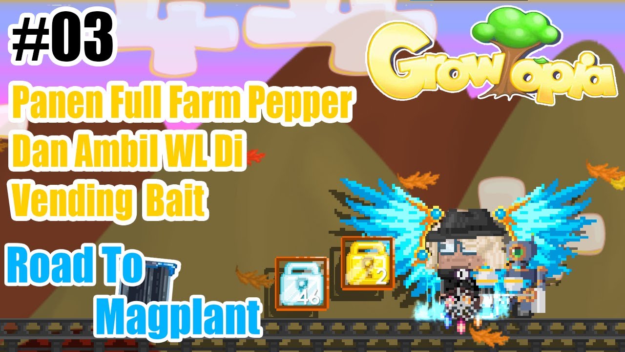 Panen Full Farm Pepper & Ambil WL Di Vending Bait Growtopia