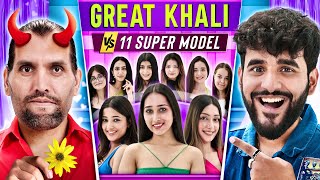 GREAT KHALI VS 11 SUPER MODELS: DATING CHALLENGE ❤️