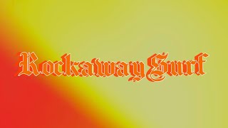 ROCKAWAY SURF SUMMER 2024 MOVIE