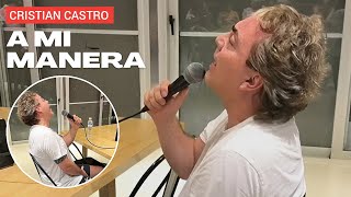 Cristian Castro Canta A Mi Maneramy Way Durante Ensayo 2024
