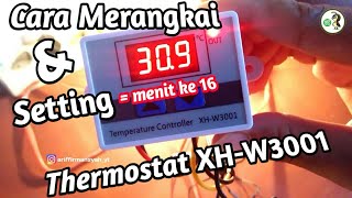 Cara merangkai dan setting thermostat digital Hx-w3001