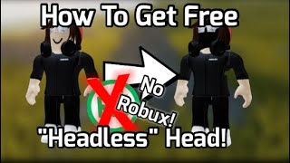 How To Get A Free Headless Head On Roblox Mobile Pc No Coding Youtube - roblox phone head