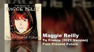 Maggie Reilly - To France (2021 Version) (Past Present Future)