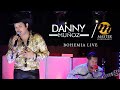 Danny muoz bohemia live only you  master entertainment