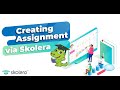 How To Create Assignments from the Teacher’s Dashboard on Skolera