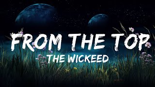 The Wickeed - From The Top (при участии Алекса Холмса) | 30 минут – Чувствую твою музыку