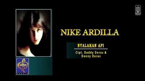 Nike Ardilla ~ Nyalakan Api