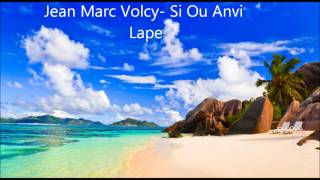 Jean Marc Volcy- Si Ou Anvi Lape chords