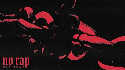 Ola Runt - No Rap