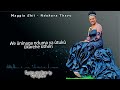 MAGGIE SHII - NDEHERA  THAYU  (Official Lyrics Video}