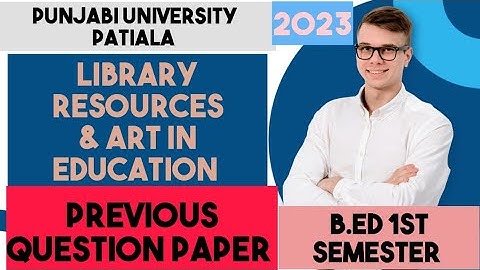 Library Resources & Art In Education B.ed 1st sem Previous Question Paper #exam #2024