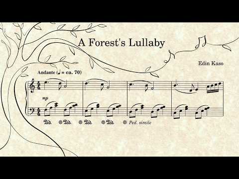 A Forest's Lullaby | Original Piano Composition (Sheet Music Video) - Edin Kaso
