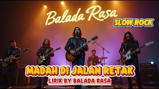 Download Lagu Lagu Slow Rock Paling Jiwang! Madah di Jalan yang Retak By Balada Rasa MP3