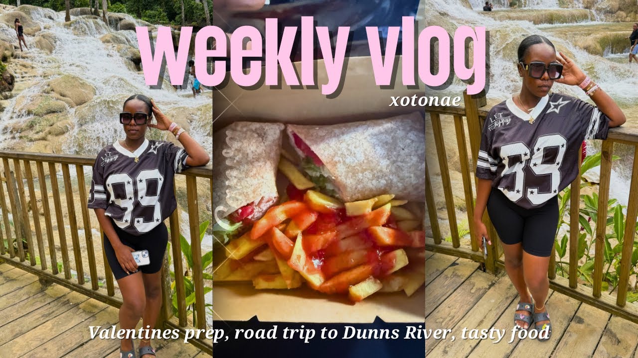 weekly vlog: valentines week prep, road trip to Dunns River, tasty food, fun + more!