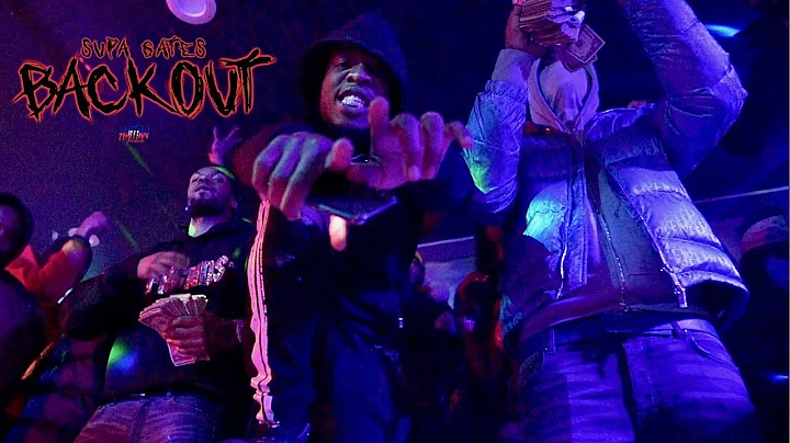 Supa Gates - Backout (Official Video)