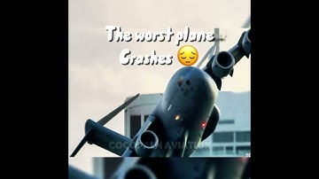 The WORST Plane Crashes.. #aviation #planes #edit #sad #planecrash #rip 