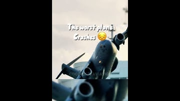 The WORST Plane Crashes.. #aviation #planes #edit #sad #planecrash #rip 