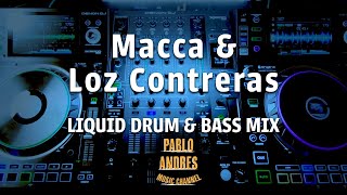 Macca & Loz Contreras Classics - Liquid Drum & Bass Mix