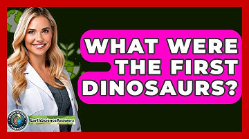 What Were The First Dinosaurs? - Earth Science Answers