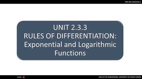 Unit 2.3.3 Rules of Differentiation - Derivatives of Exponential and Logarithmic Functions