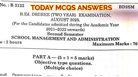TNTEU B.Ed II-SEMESTER: TODAY MCQS ANSWERS SCHOOL MANAGEMENT AND ADMINISTRATION 