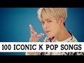 100 iconic k pop songs