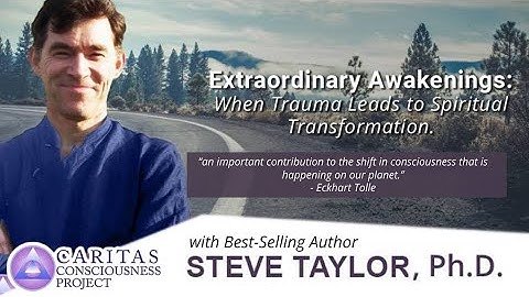 PREVIEW: Extraordinary Awakenings - When Trauma Leads to Spiritual Transformation with Steve Taylor