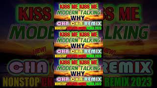 TRENDING MODERN TALKING NONSTOP CHA CHA DISCO REMIX 2023  TRENDING DISCO REMIX 2023