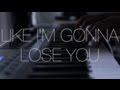 Like I M Gonna Lose You Meghan Trainor Feat John Legend Cover By Travis Atreo