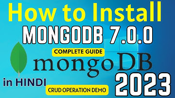 How to install MongoDB 7.0.0 on Windows 10 [2023] in Hindi | Install MongoDB 7.0.0 & Mongo Shell