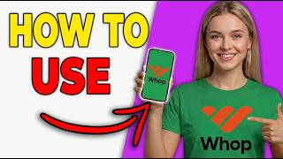 How To Use Whop To Earn Money – Beginner's Guide (Step-By-Step 2026)