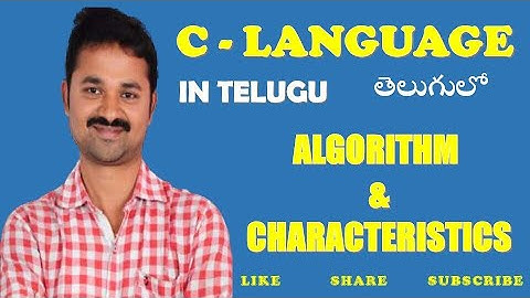 What is Algorithm || Characteristics || In Telugu || C Language || C Programming