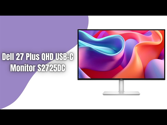 Dell S2725DC 27 Plus QHD Monitor Review | 144Hz, 1ms, USB-C 65W
