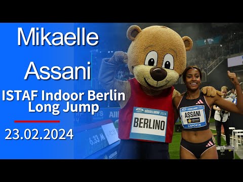 Mikaelle Assani - Long Jump - ISTAF Indoor Berlin 2024