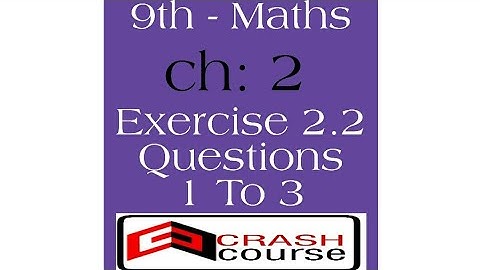9th class Math,Lecture 2, Exercise 2.2,Question no 1 to 3- chapter 2 Real and complex numbers .
