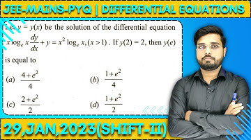 JEE Mains 2023 PYQ [29,jan,2023(Shift-II)] || Find the Solutions || Differential Equations PYQ