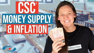 CSC® Exam Practice | Money Supply and Inflation