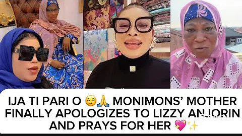 IJA TI PARI O 😌🙏 MONIMONS’ MOTHER FINALLY APOLOGIZES TO LIZZY ANJORIN AND PRAYS FOR HER 💖✨