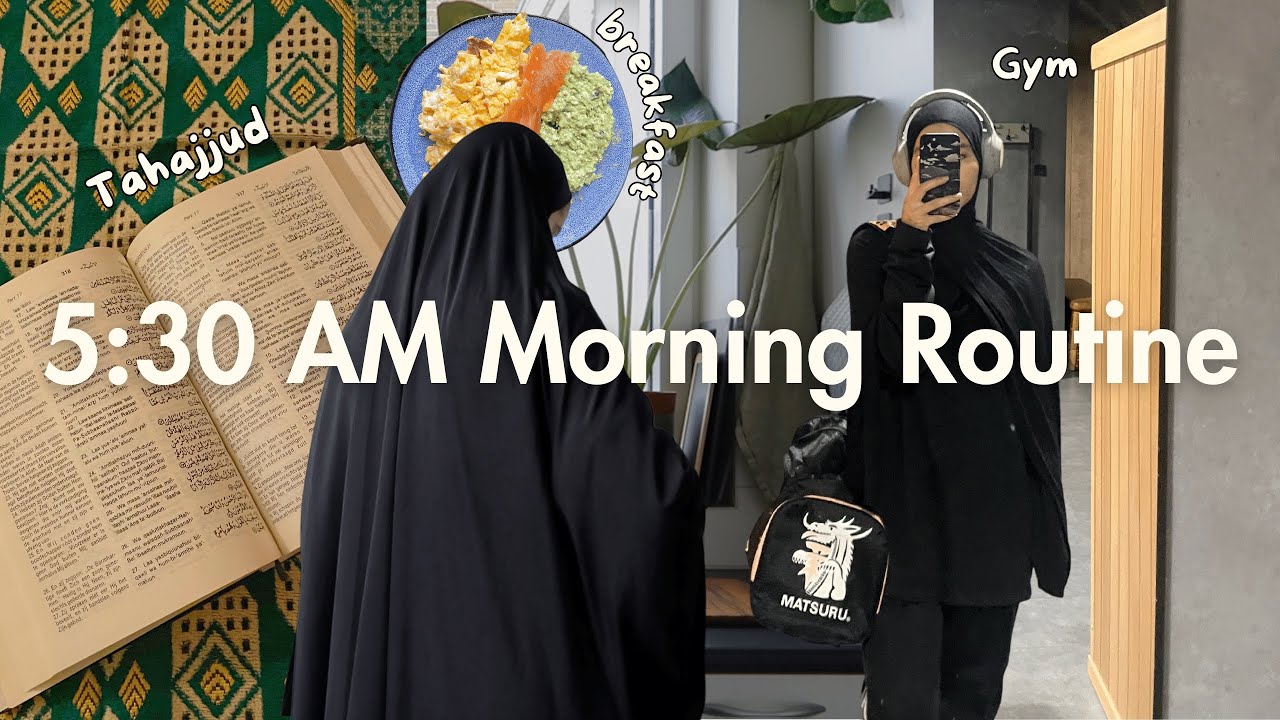 My "IDEAL" 05:30 AM Morning Routine *Muslimah Edition* (Cozy, Productive, Islamic)