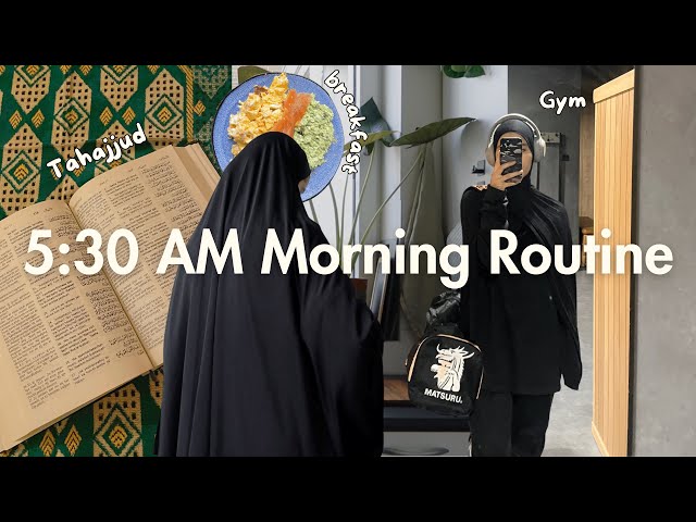 My IDEAL 05:30 AM Morning Routine *Muslimah Edition* (Cozy, Productive, Islamic) class=