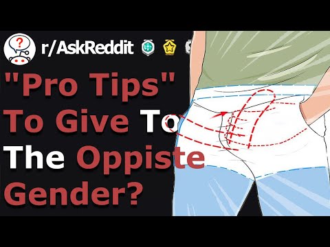 People Share Pro Tips For The Opposite gender (r/Askreddit)