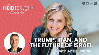 Trump, Iran, and the Future of Israel with Amir Tsarfati