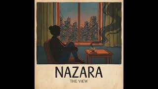 Nazara The View - A Song For Everyone Who Misses Someone Olam Records