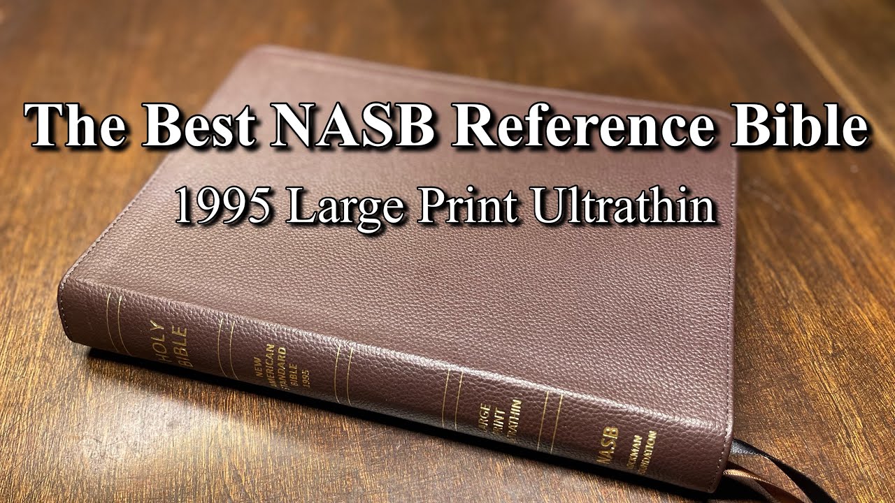 Библия NASB 1995 года, крупный шрифт, ультратонкое издание с примечаниями (полный обзор)
