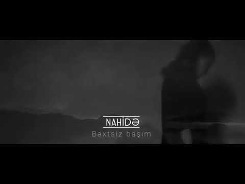 Nahidə Babaşlı- Bəxtsiz başım.