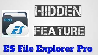 Hidden Feature In ES File Explorer Pro | 2KTT screenshot 4