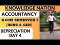 DEPRECIATION [DAY 4] #depreciation #depreciation #semester1 #bcomsem1 #bcomhonours #bcom#accountancy
