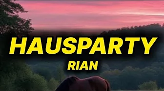 RIAN - HAUSPARTY (lyrics/text) RIAN - HAUSPARTY (lyrics/text)