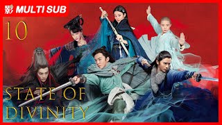【MULTI SUB】State of Divinity EP10 | Ding Guan Sen, Xue Hao Jing, Ding Yu Xi | A Swordsman’s Legacy